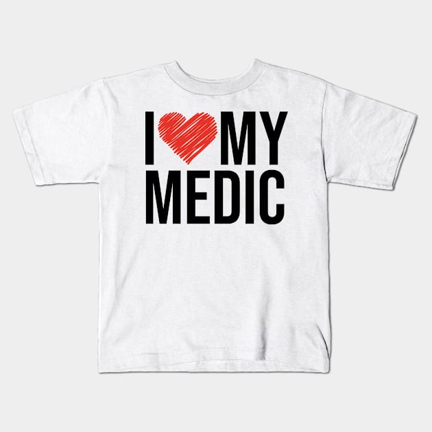 Medic wife husband gifts for her Kids T-Shirt by NeedsFulfilled